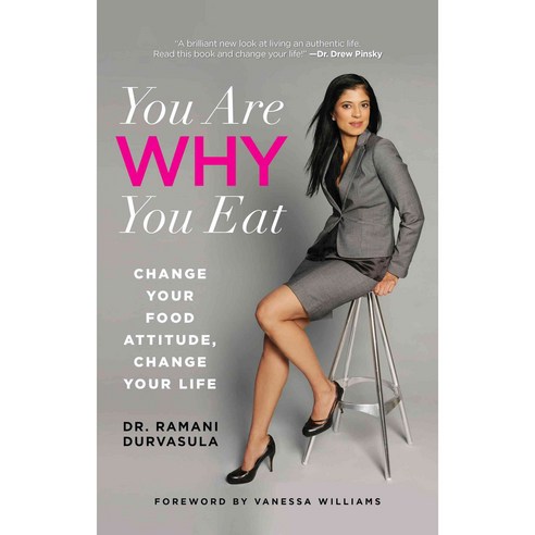 You Are Why You Eat: Change Your Food Attitude Change Your Life, Skirt!