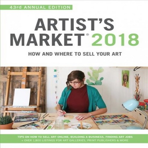 Artist''s Market 2018: How and Where to Sell Your Art Paperback, North Light Books