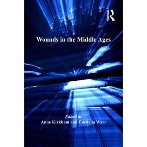 Wounds in the Middle Ages Hardcover, Routledge