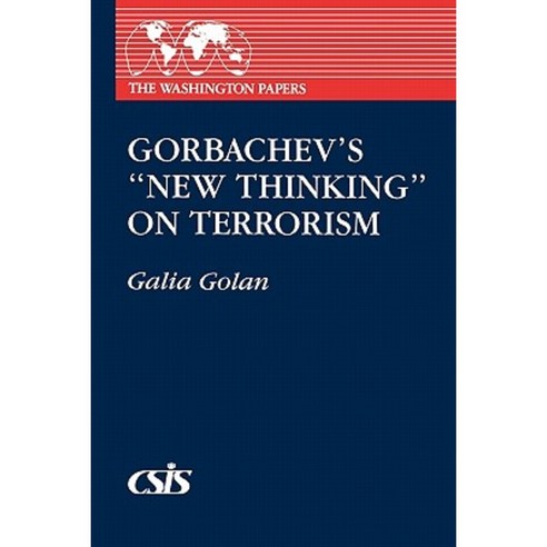 Gorbachev''s New Thinking on Terrorism Paperback, Praeger