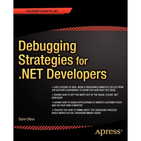 Debugging Strategies for .Net Developers Paperback, Apress