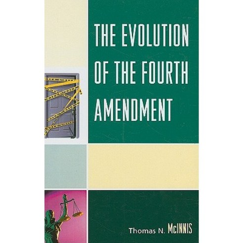 The Evolution of the Fourth Amendment Hardcover, Lexington Books