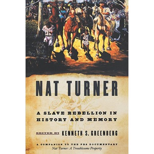 Nat Turner: A Slave Rebellion in History and Memory Paperback, Oxford University Press, USA