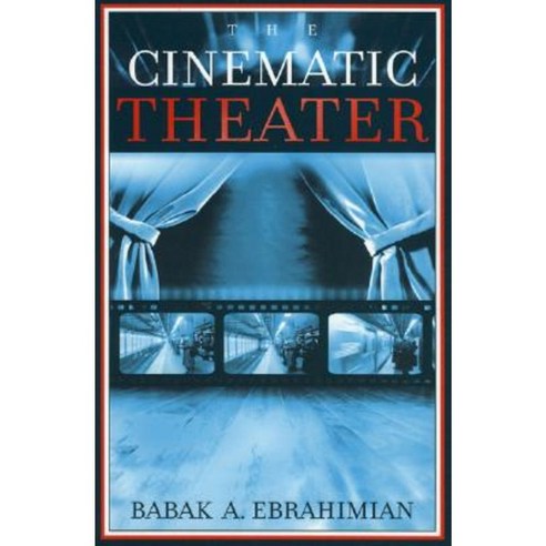 The Cinematic Theater Paperback, Scarecrow Press