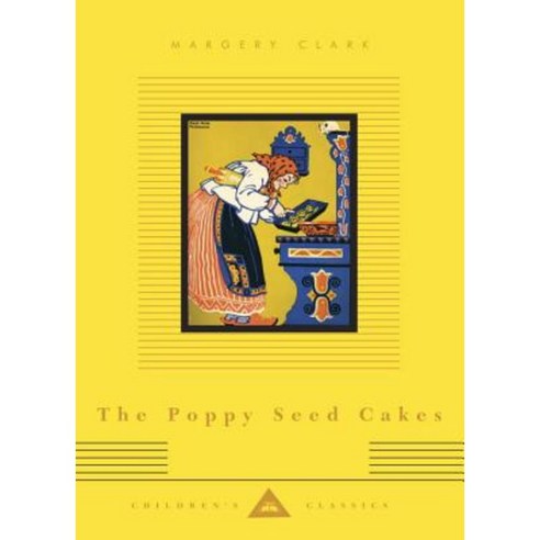The Poppy Seed Cakes Hardcover, Everyman''s Library