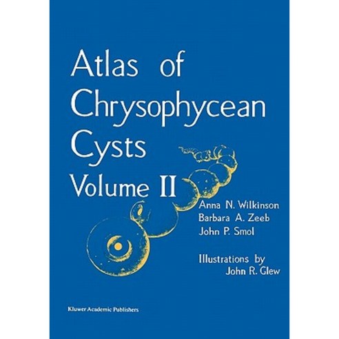 Atlas of Chrysophycean Cysts: Volume II Paperback, Springer