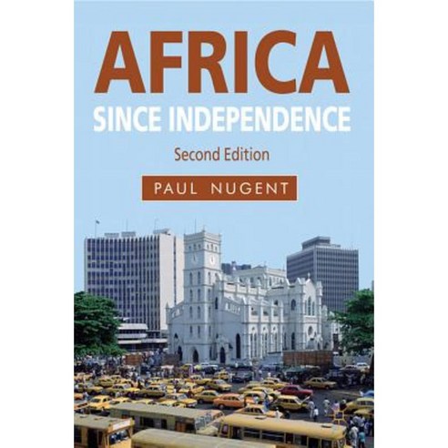 Africa Since Independence: A Comparative History Paperback, Palgrave