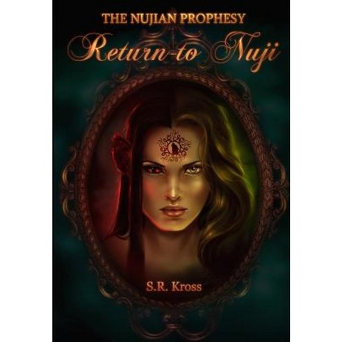 Return to Nuji: The Nujian Prophecy Paperback, Createspace