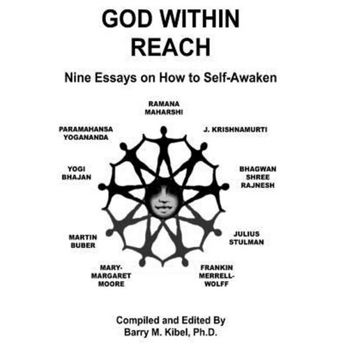 God Within Reach: Nine Essays on How to Self-Awaken Paperback, Createspace