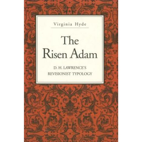 The Risen Adam: D. H. Lawrence''s Revisionist Typology Paperback, Penn State University Press
