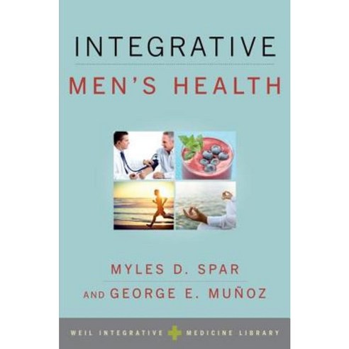 Integrative Men''s Health Paperback, Oxford University Press, USA