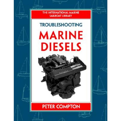 Troubleshooting Marine Diesel Engines 4th Ed. Hardcover, International Marine Publishing