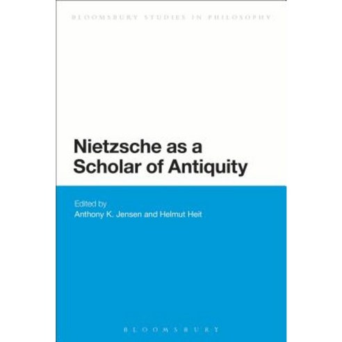 Nietzsche as a Scholar of Antiquity Paperback, Bloomsbury Publishing PLC
