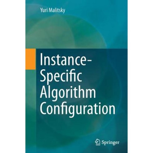 Instance-Specific Algorithm Configuration Paperback, Springer