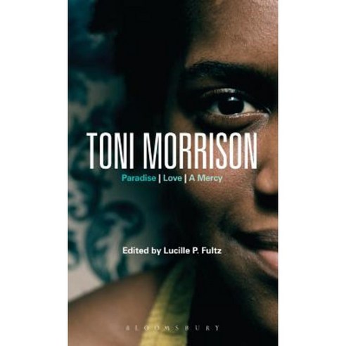 Toni Morrison: Paradise Love a Mercy Hardcover, Bloomsbury Publishing PLC