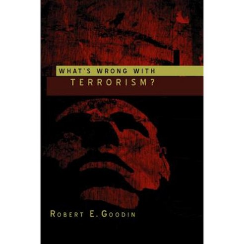 What''s Wrong with Terrorism? Hardcover, Polity Press