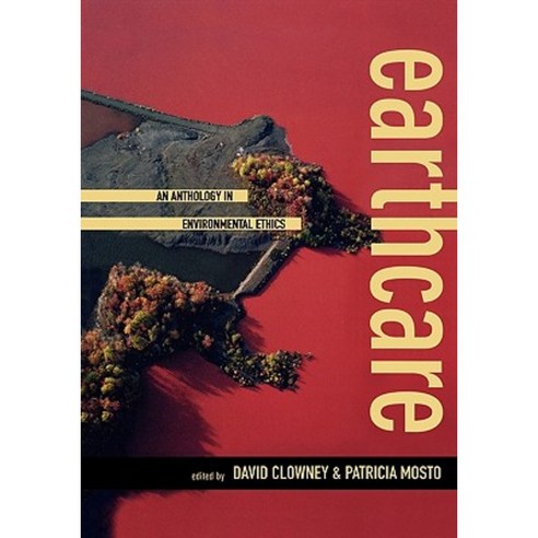 Earthcare: An Anthology of Environmental Ethics Hardcover, Rowman & Littlefield Publishers