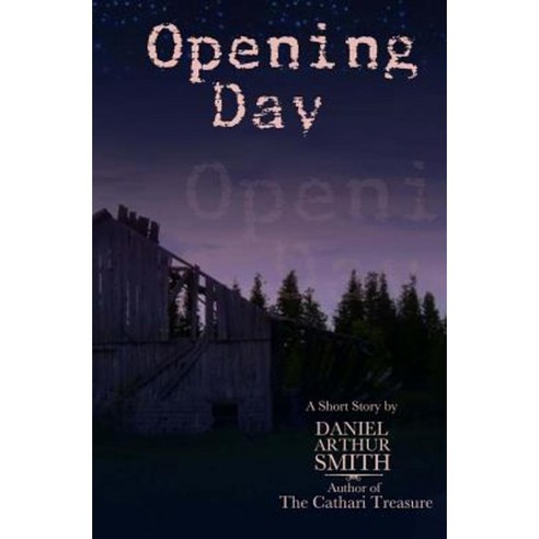 Opening Day: A Short Story Paperback, Holt Smith Ltd