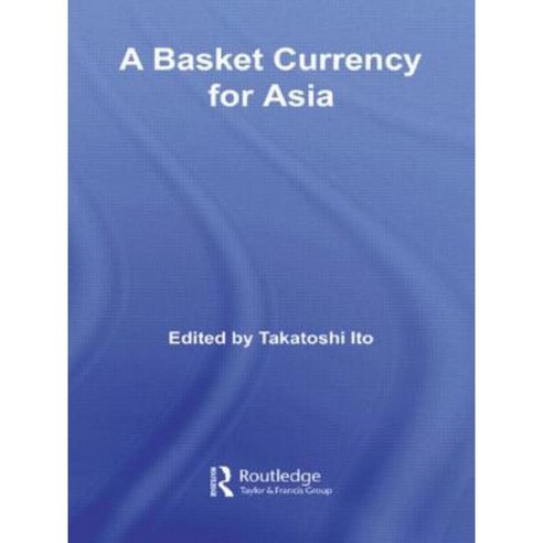 A Basket Currency for Asia Paperback, Routledge