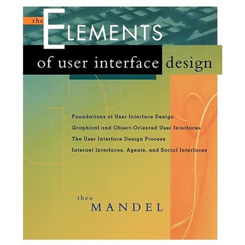 The Elements of User Interface Design Paperback, John Wiley & Sons