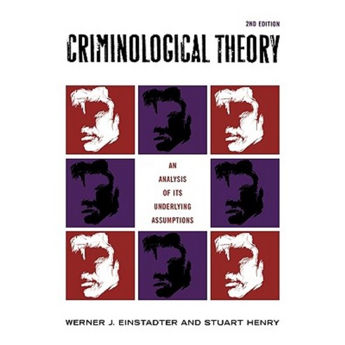 Criminological Theory: An Analysis of Its Underlying Assumptions Hardcover, Rowman & Littlefield Publishers