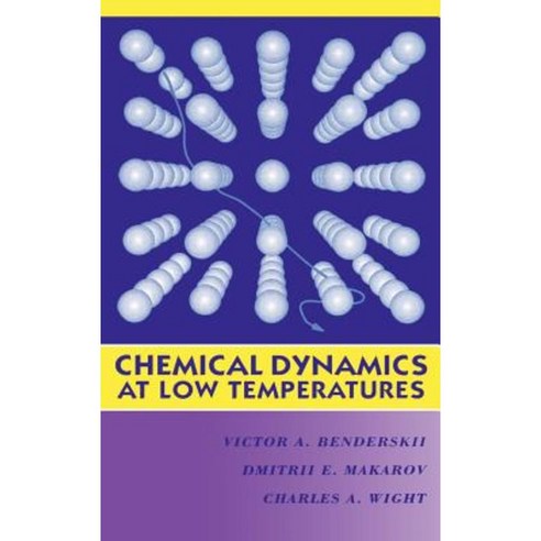 Chemical Dynamics at Low Temperatures Hardcover, Wiley-Interscience