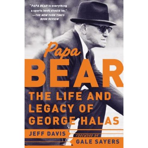 Papa Bear: The Life and Legacy of George Halas Paperback, McGraw-Hill Education