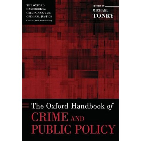The Oxford Handbook of Crime and Public Policy Hardcover, Oxford University Press, USA