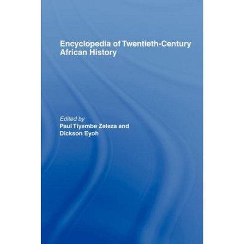 Encyclopedia of Twentieth-Century African History Hardcover, Routledge