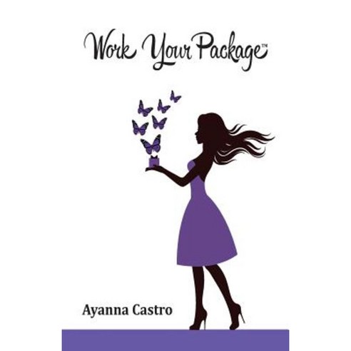 Work Your Package Paperback, Createspace