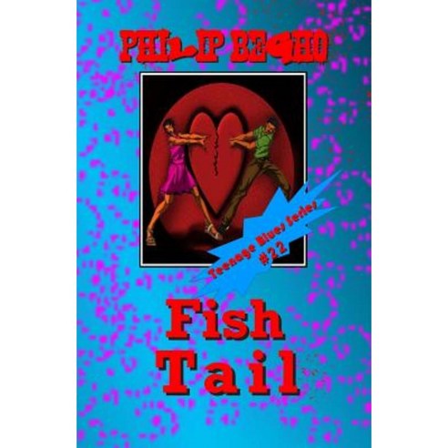 Fish Tail: Teenage Blues Series Paperback, Createspace