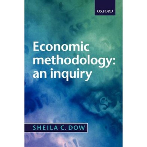Economic Methodology: An Inquiry Paperback, OUP Oxford