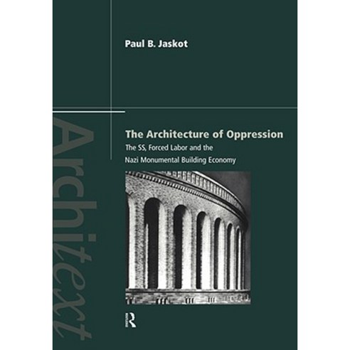 The Architecture of Oppression Hardcover, Routledge