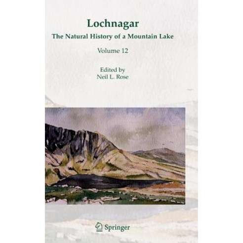 Lochnagar: The Natural History of a Mountain Lake Hardcover, Springer