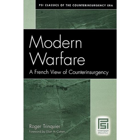 Modern Warfare: A French View of Counterinsurgency Paperback, Praeger Security International