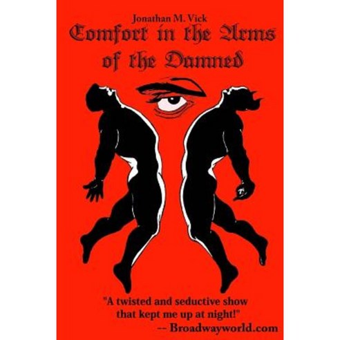 Comfort in the Arms of the Damned Paperback, Createspace
