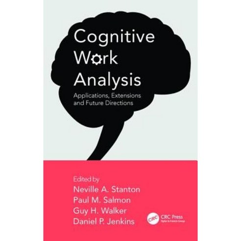 Cognitive Work Analysis: Applications Extensions and Future Directions Hardcover, CRC Press