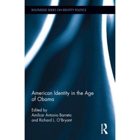 American Identity in the Age of Obama Hardcover, Routledge - 최저가 알림ㆍ특가 ...