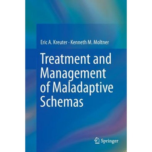 Treatment and Management of Maladaptive Schemas Paperback, Springer