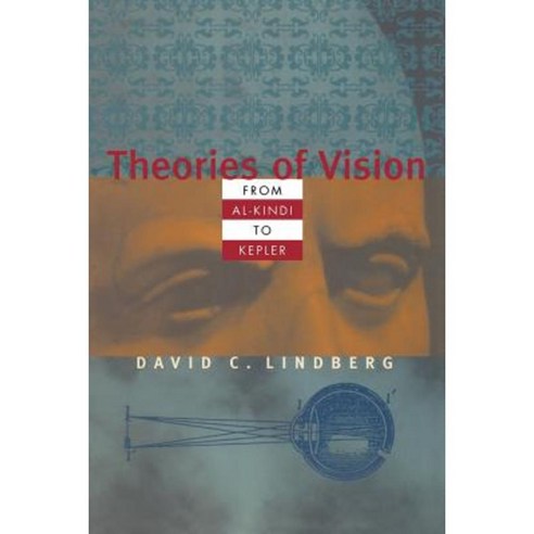 Theories of Vision from Al-Kindi to Kepler Paperback, University of Chicago Press