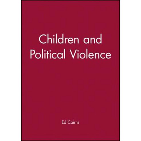 Children and Political Violence Paperback, Wiley-Blackwell