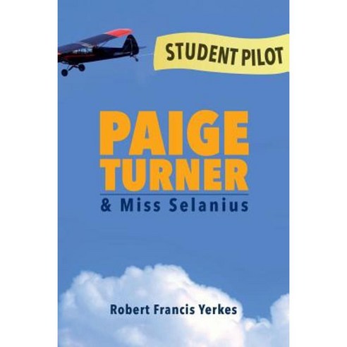 Paige Turner: & Miss Selanius Paperback, Createspace