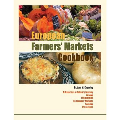 European Farmers'' Markets Cookbook Paperback, Penfield Books