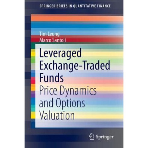 Leveraged Exchange-Traded Funds: Price Dynamics and Options Valuation Paperback, Springer