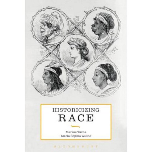 Historicizing Race Hardcover, Bloomsbury Academic