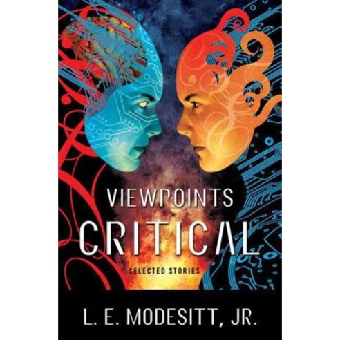 Viewpoints Critical: Selected Stories Paperback, Tor Books