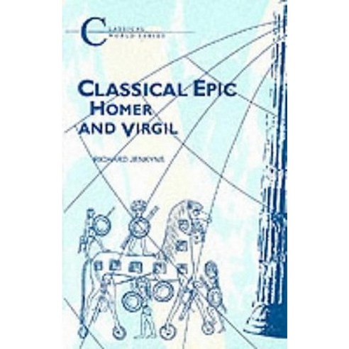 Classical Epic: Homer and Virgil Paperback, Bloomsbury Publishing PLC