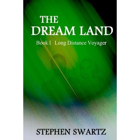 The Dream Land: Book I: Long Distance Voyager Paperback, Myrddin Publishing Group