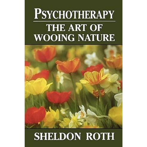 Psychotherapythe Art of Wooin Paperback, Jason Aronson, Inc.