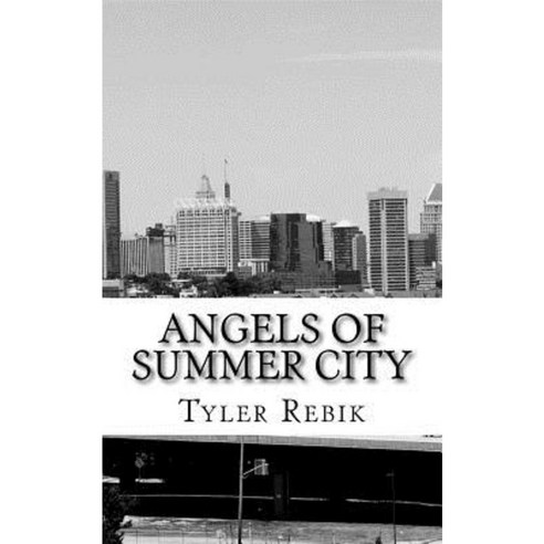 Angels of Summer City Paperback, Createspace